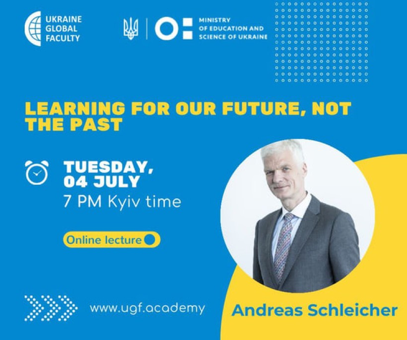 4 липня відбудеться онлайн-лекція Андреаса Шлейхера «Learning for our future, not the past»